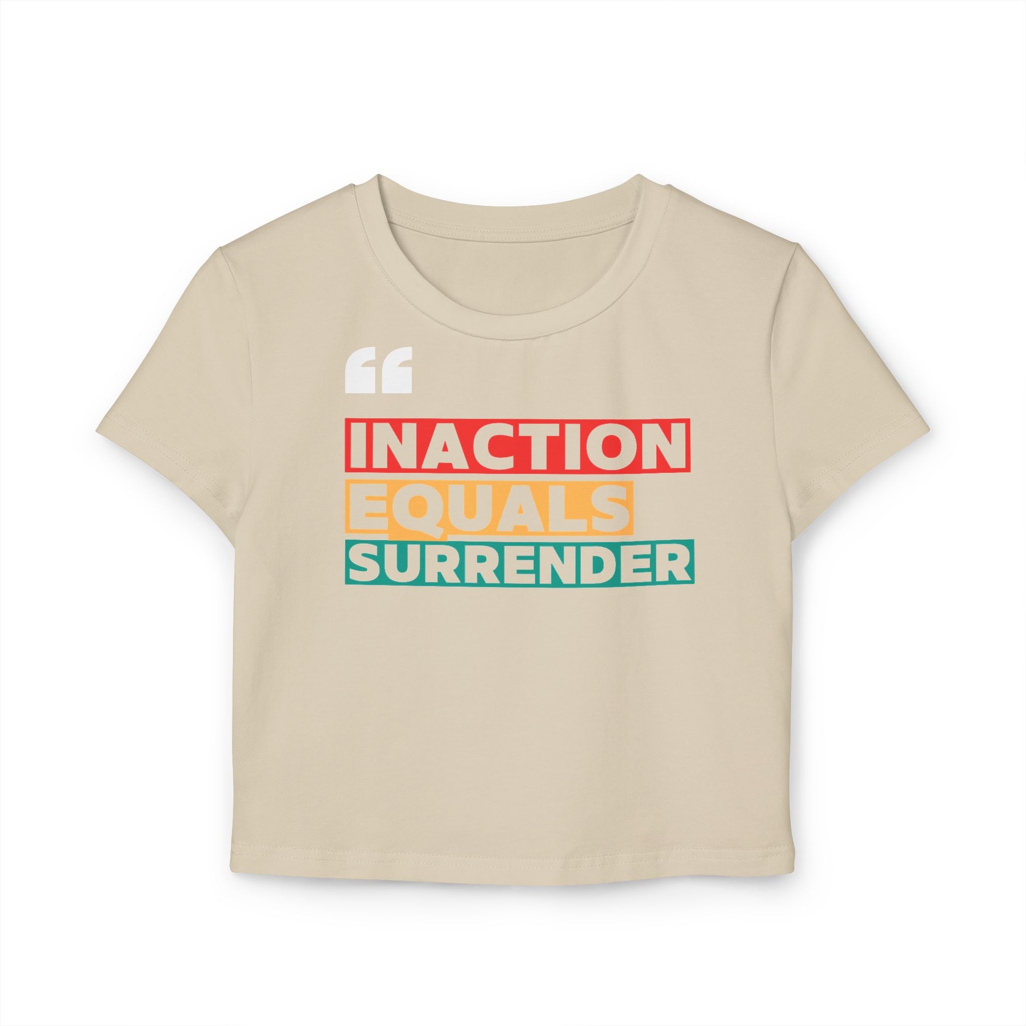 Inaction Equals Surrender | Women’s Organic Fitted Resistance Baby Tee | Sizes Up To XL