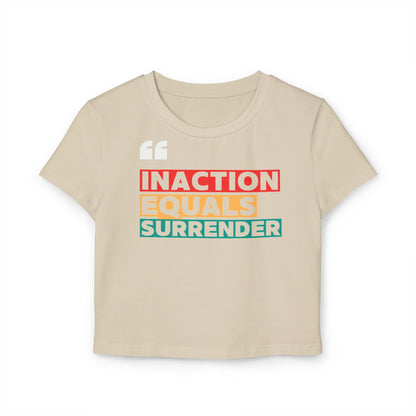 Inaction Equals Surrender | Women’s Organic Fitted Resistance Baby Tee | Sizes Up To XL
