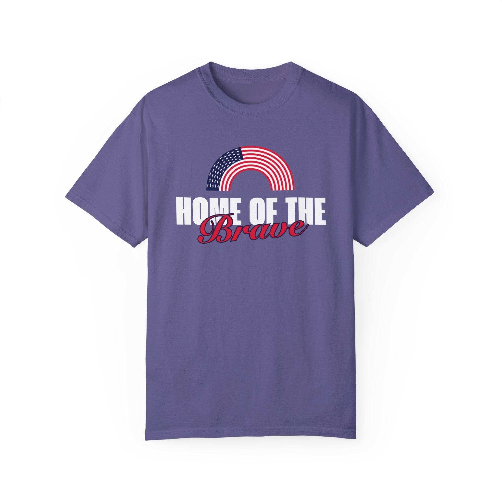 Home of the Brave | Men's 100% USA Cotton Garment-Dyed T-Shirt | Sizes Up To 4XL