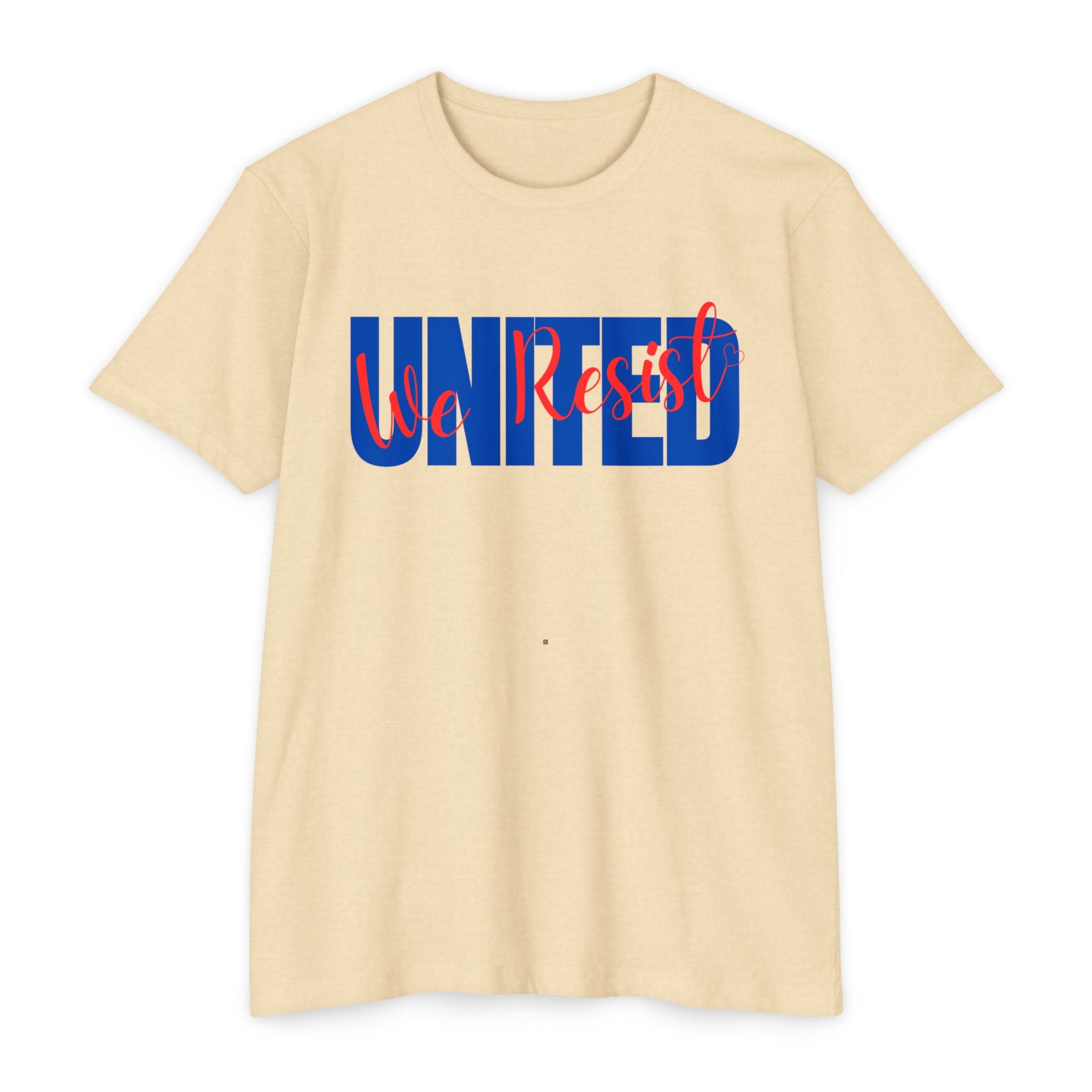 United We Resist | Men’s CVC Jersey T-Shirt | Sizes Up To 4XL