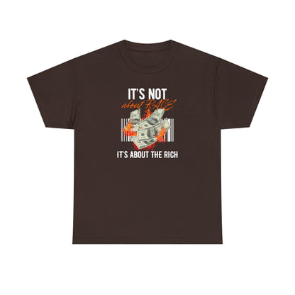 It's Not About Race, It's About The Rich | Women's T-Shirt | Sizes S to 5XL