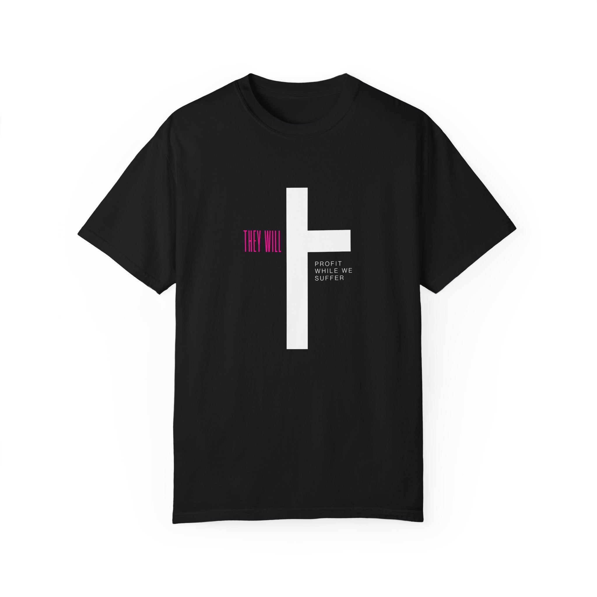 They Will Profit While We Suffer | Women’s 100% USA Cotton T-Shirt |  | Sizes S To 4XL