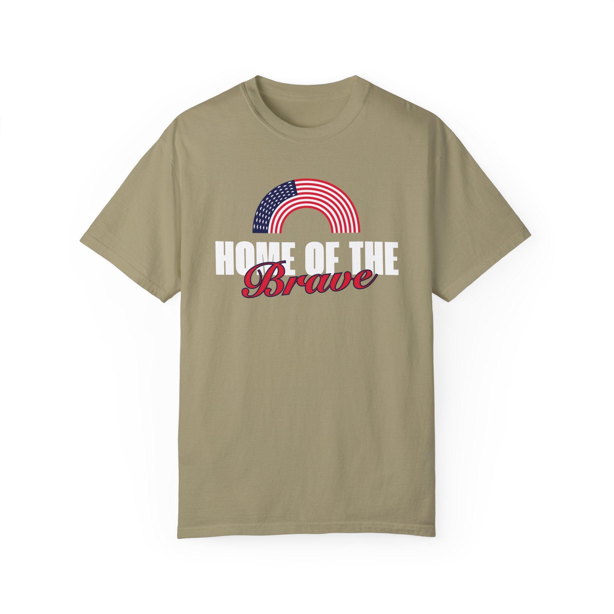 Home of the Brave | Men's 100% USA Cotton Garment-Dyed T-Shirt | Sizes Up To 4XL