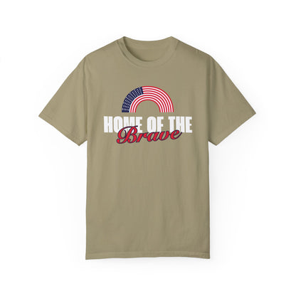 Home of the Brave | Men's 100% USA Cotton Garment-Dyed T-Shirt | Sizes Up To 4XL