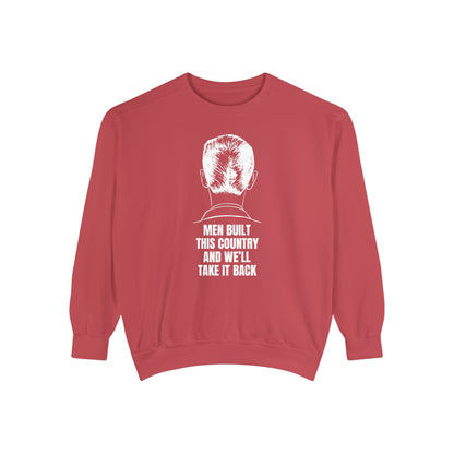 Men Built This Country | Men's Sweatshirt For Leaders & Patriots | Sizes Up To 3XL