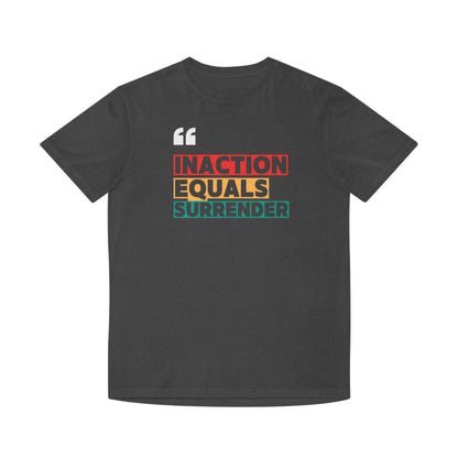 Inaction Equals Surrender | Women's 100% Faded Cotton T-Shirt | Sizes Up To 2XL