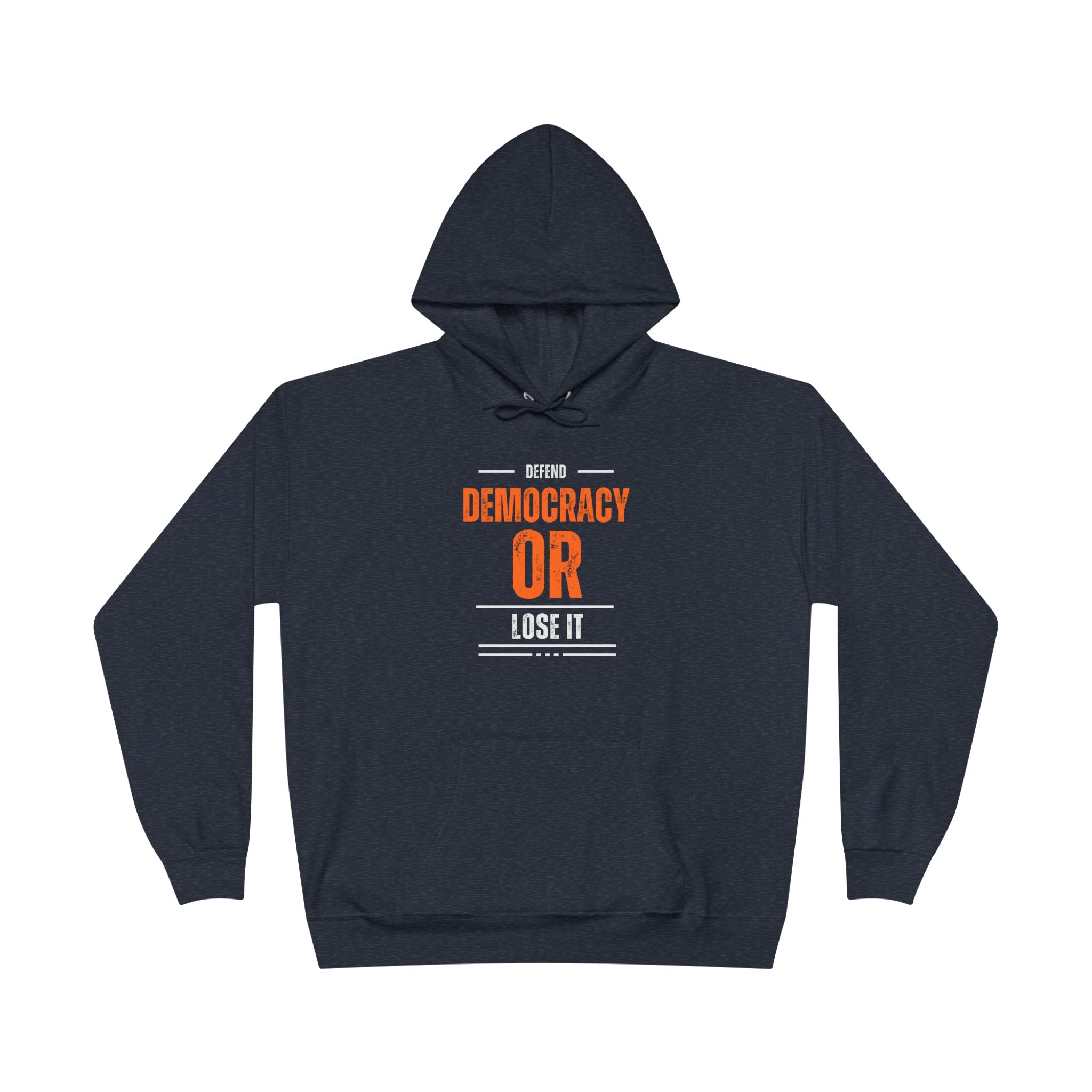 Defend Democracy or Lose It | Women’s EcoSmart® Pullover Hoodie | Sizes Up To 3XL