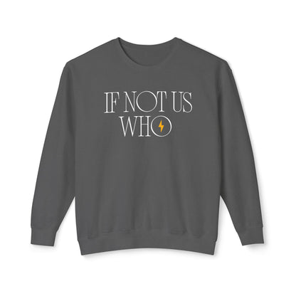 'If Not Us, Who' | Men's Crewneck Sweatshirt | Sizes Up To 3XL