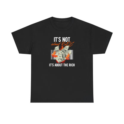 It's Not About Race, It's About The Rich | Women's T-Shirt | Sizes S to 5XL