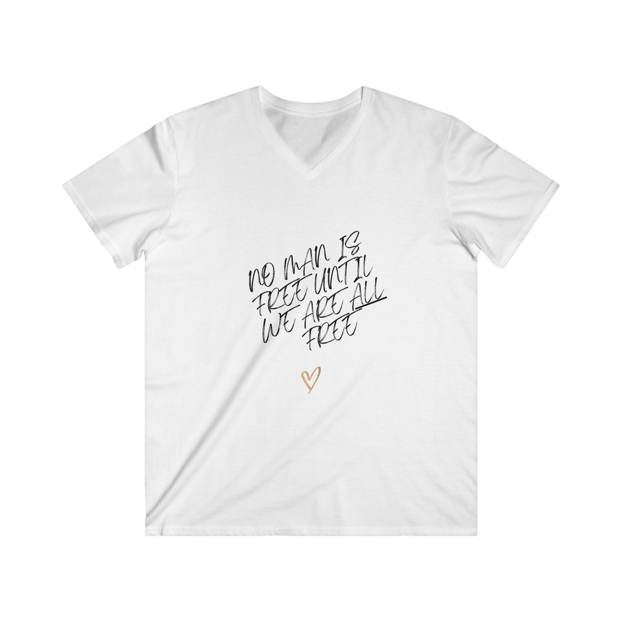 No Man is Free Until We Are All Free | Men V-Neck 100% Cotton T-Shirt | Sizes Up To 2XL