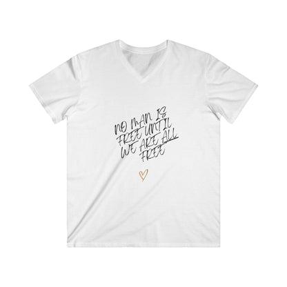 No Man is Free Until We Are All Free | Men V-Neck 100% Cotton T-Shirt | Sizes Up To 2XL