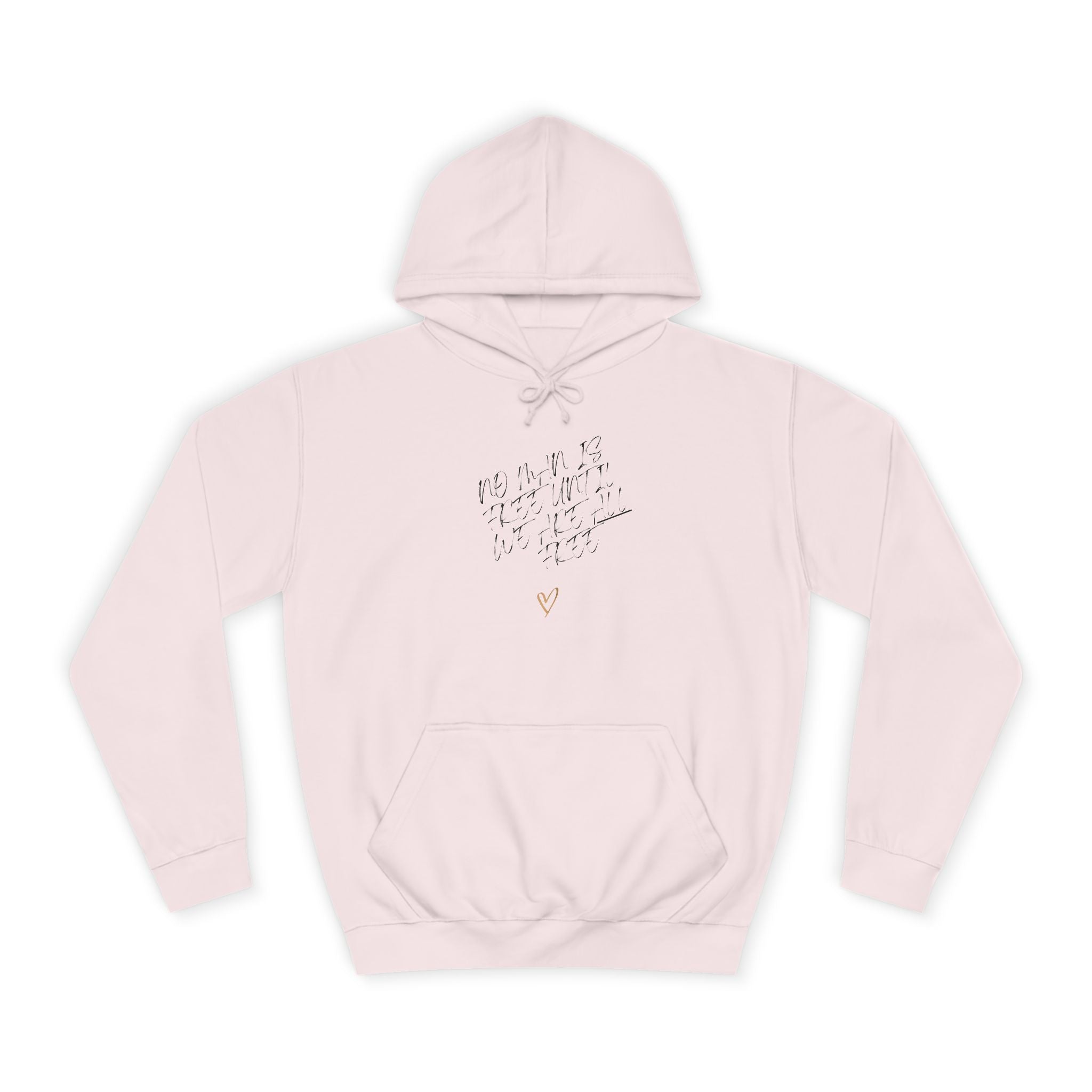 No Man is Free Until We Are All Free | Men's Cotton/Poly Blend Hoodie | Sizes Up To 2XL