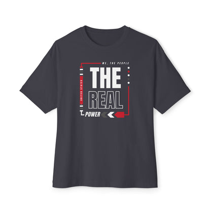 We, The People: The Real Power | Men's Oversized Boxy T-Shirt | Sizes Up To 3XL