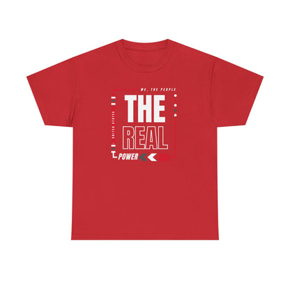 'We, The People, The Real Power' | Men's Heavy USA Cotton T-Shirt | Sizes Up To 5XL