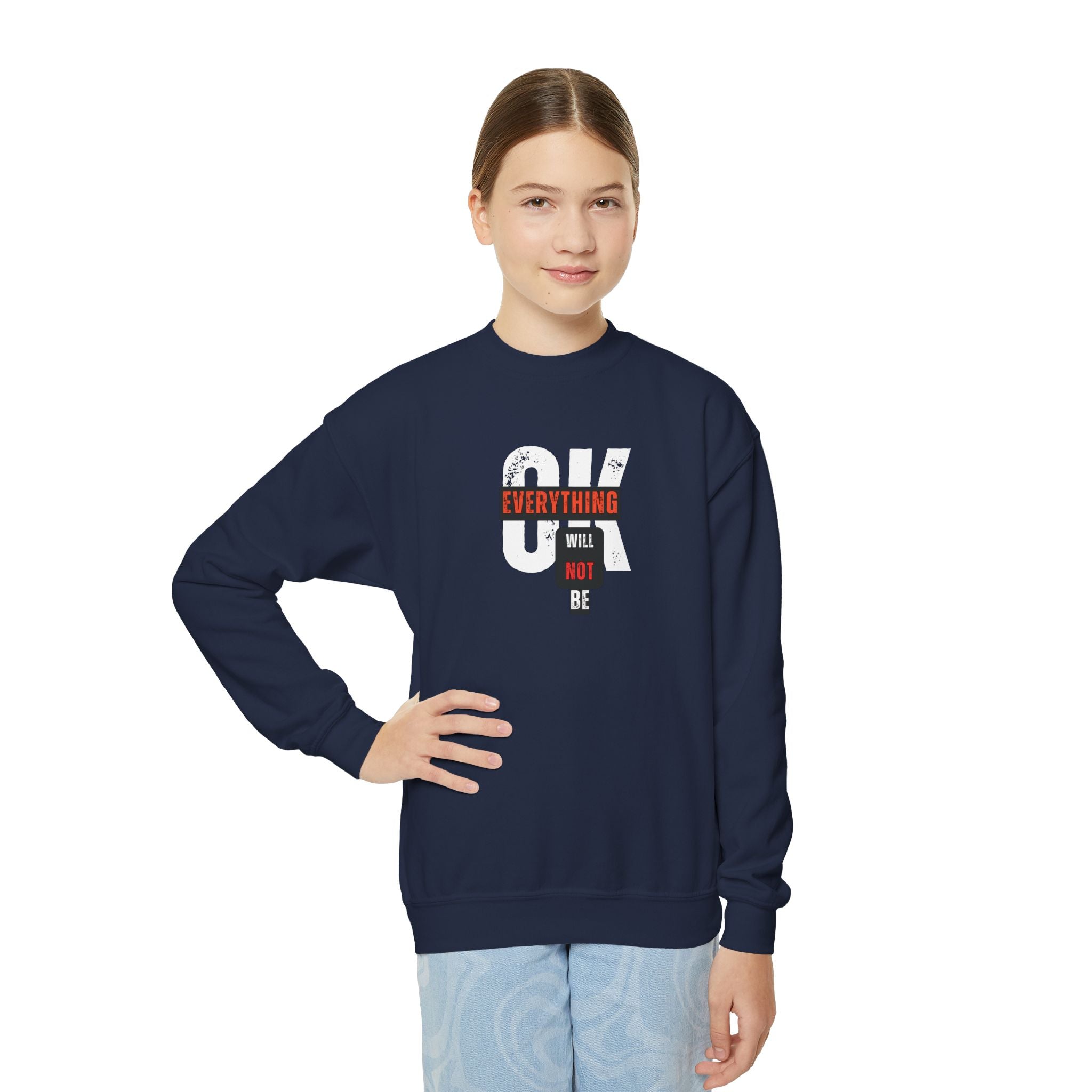 'Everything Will Not Be OK' | Youth Resistance Sweatshirt