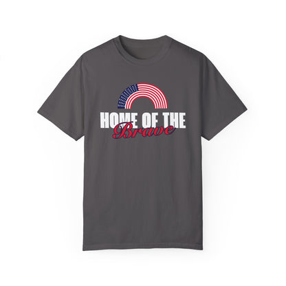 Home of the Brave | Men's 100% USA Cotton Garment-Dyed T-Shirt | Sizes Up To 4XL