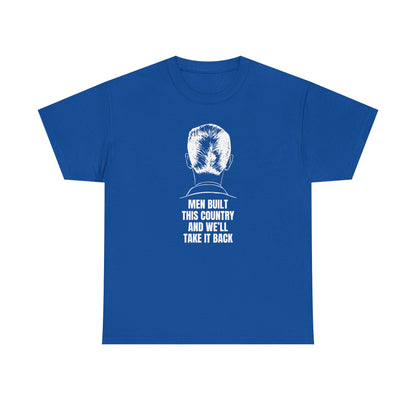 Men Built This Country | Men's 100% Cotton T-Shirt | Sizes Up To 5XL
