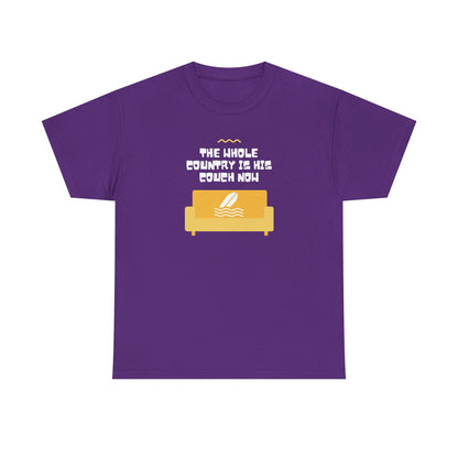The Whole Country Is His Couch Now | Women's T-Shirt | Sizes  S to 5XL