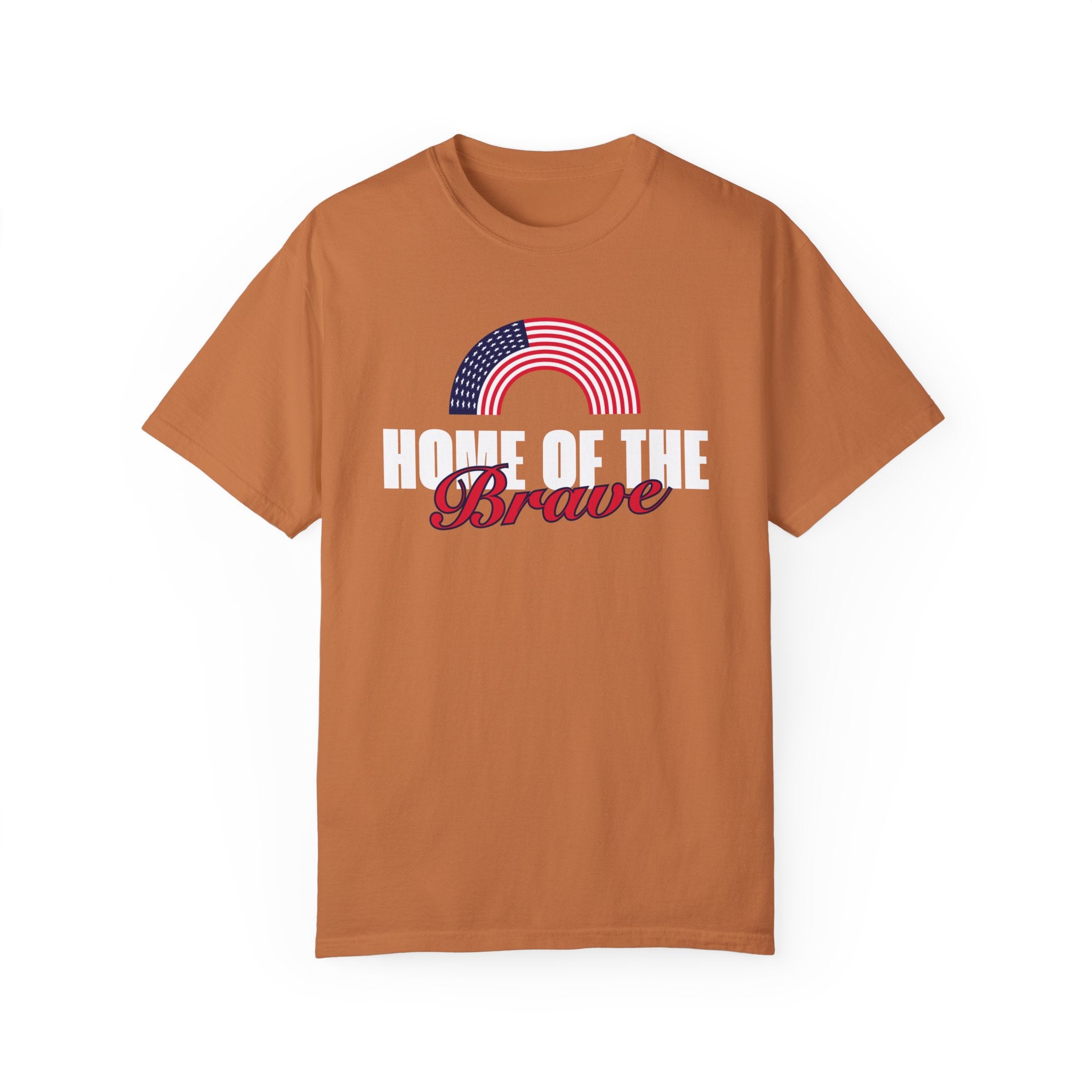 Home of the Brave | Men's 100% USA Cotton Garment-Dyed T-Shirt | Sizes Up To 4XL