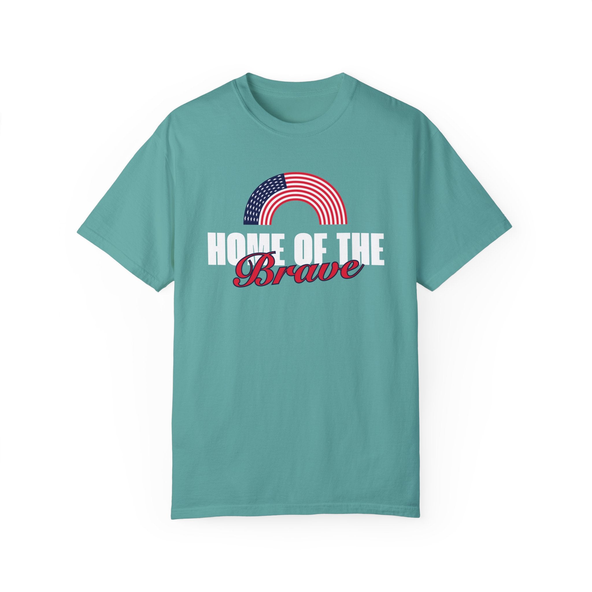 Home of the Brave | Men's 100% USA Cotton Garment-Dyed T-Shirt | Sizes Up To 4XL