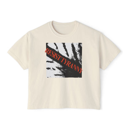 Resist Tyranny | Empowering Women's Boxy T-Shirt | Sizes Up To 2XL