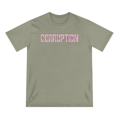 Corruption Is The Real Crime | Women's 100% Organic T-Shirt | Sizes Up To 3XL