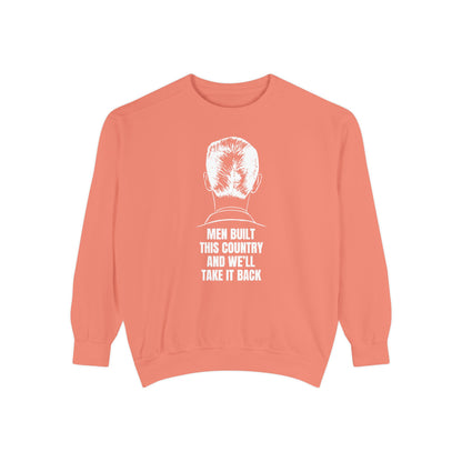 Men Built This Country | Men's Sweatshirt For Leaders & Patriots | Sizes Up To 3XL