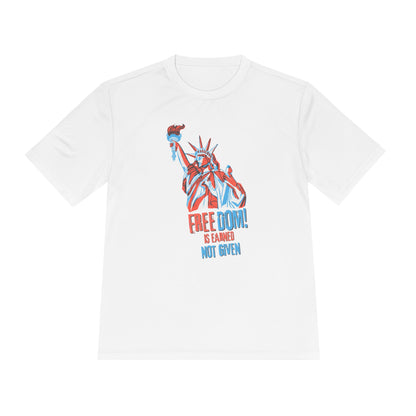 Freedom Is Earned – Not Given | Men's Performance Resistance Tee | Sizes Up To 4XL