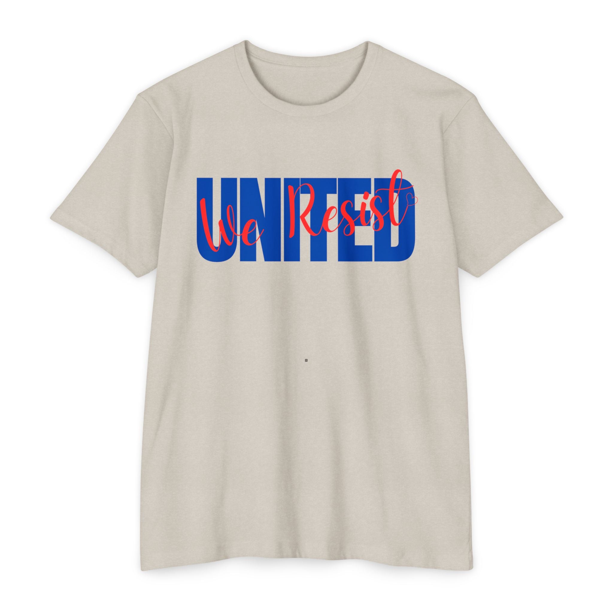 United We Resist | Men’s CVC Jersey T-Shirt | Sizes Up To 4XL