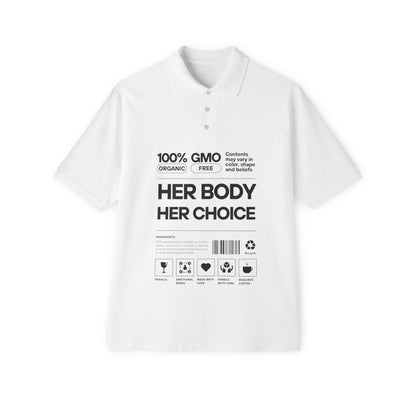 Her Body. Her Choice. | Men's Organic Cotton Polo | Sizes Up To 3XL