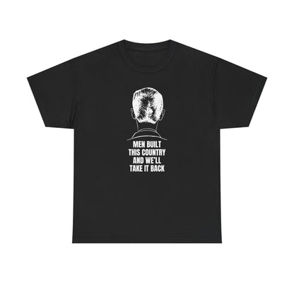 Men Built This Country | Men's 100% Cotton T-Shirt | Sizes Up To 5XL