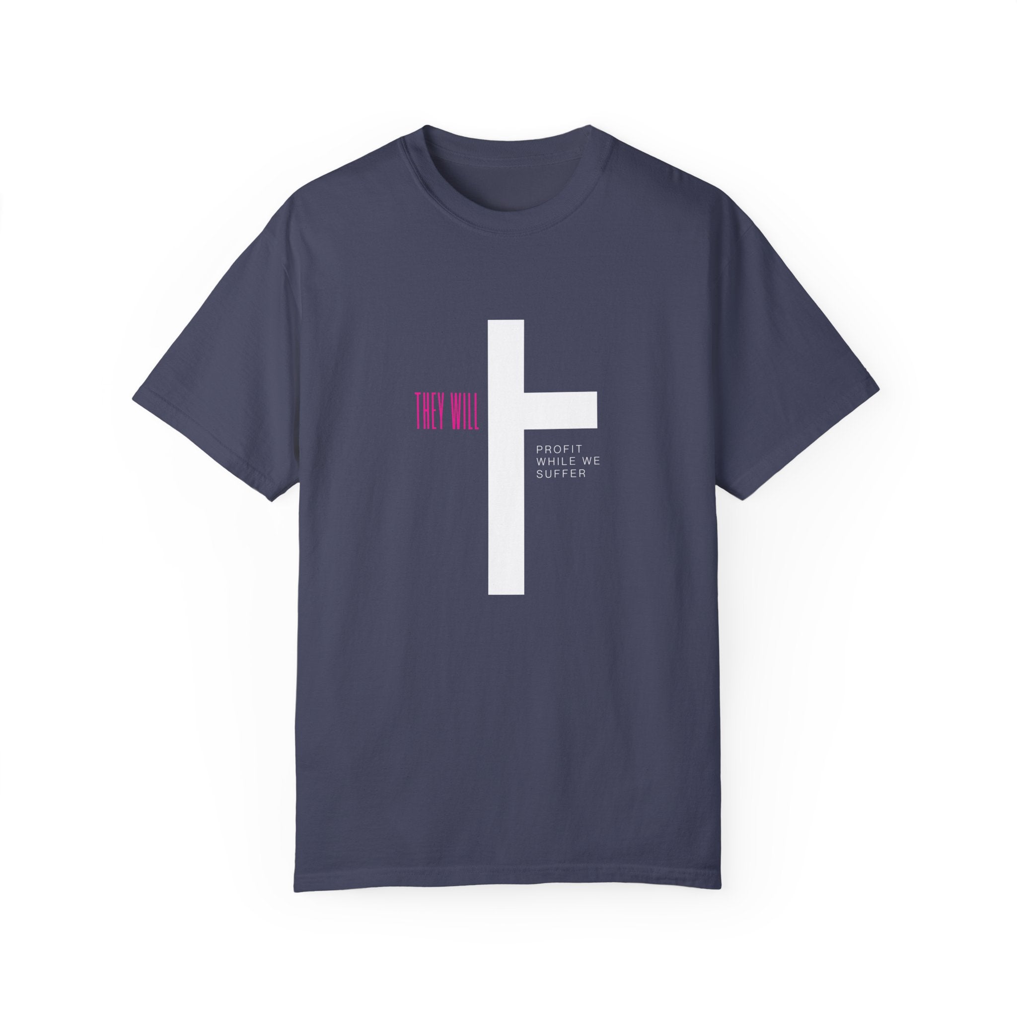 They Will Profit While We Suffer | Women’s 100% USA Cotton T-Shirt |  | Sizes S To 4XL