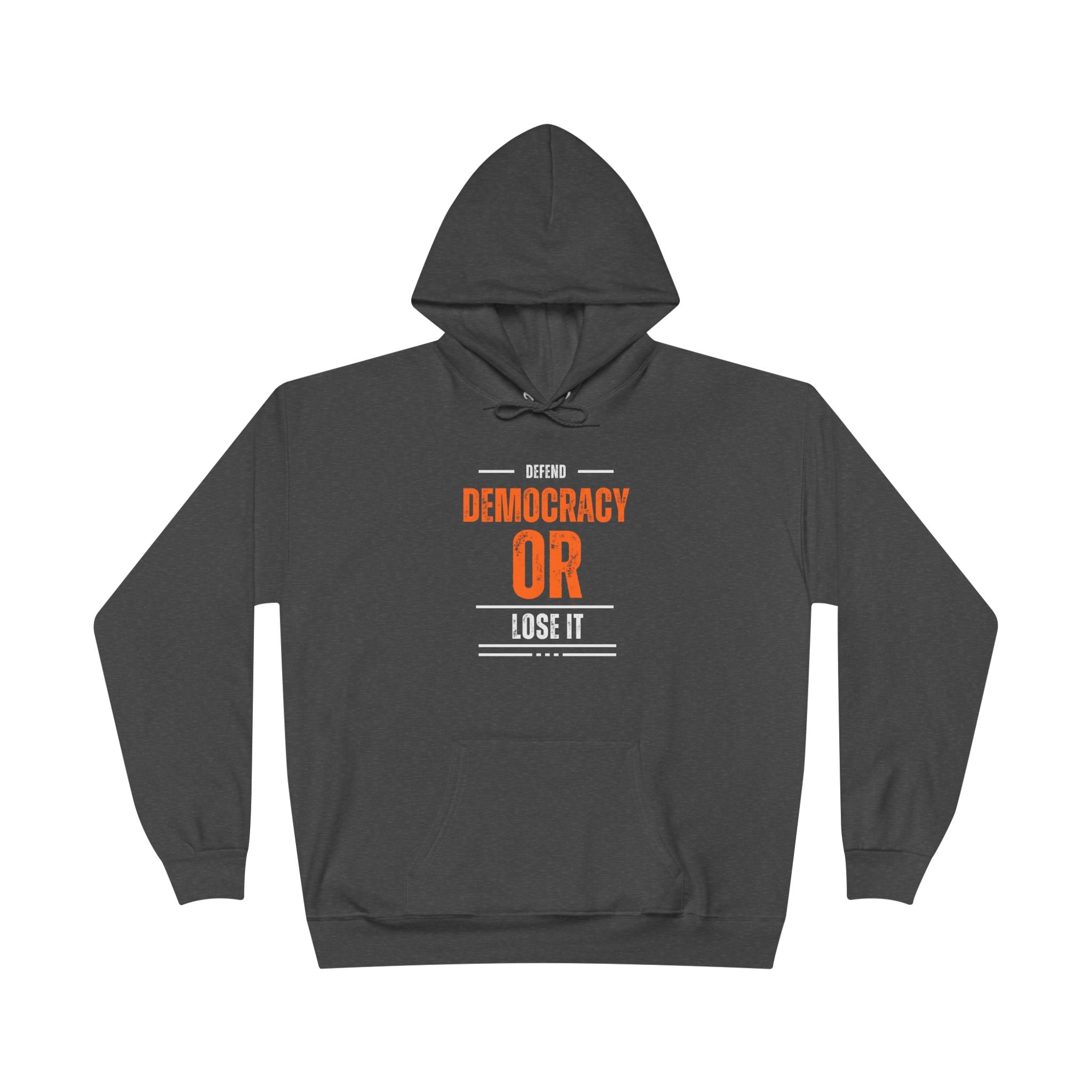 Defend Democracy or Lose It | Women’s EcoSmart® Pullover Hoodie | Sizes Up To 3XL