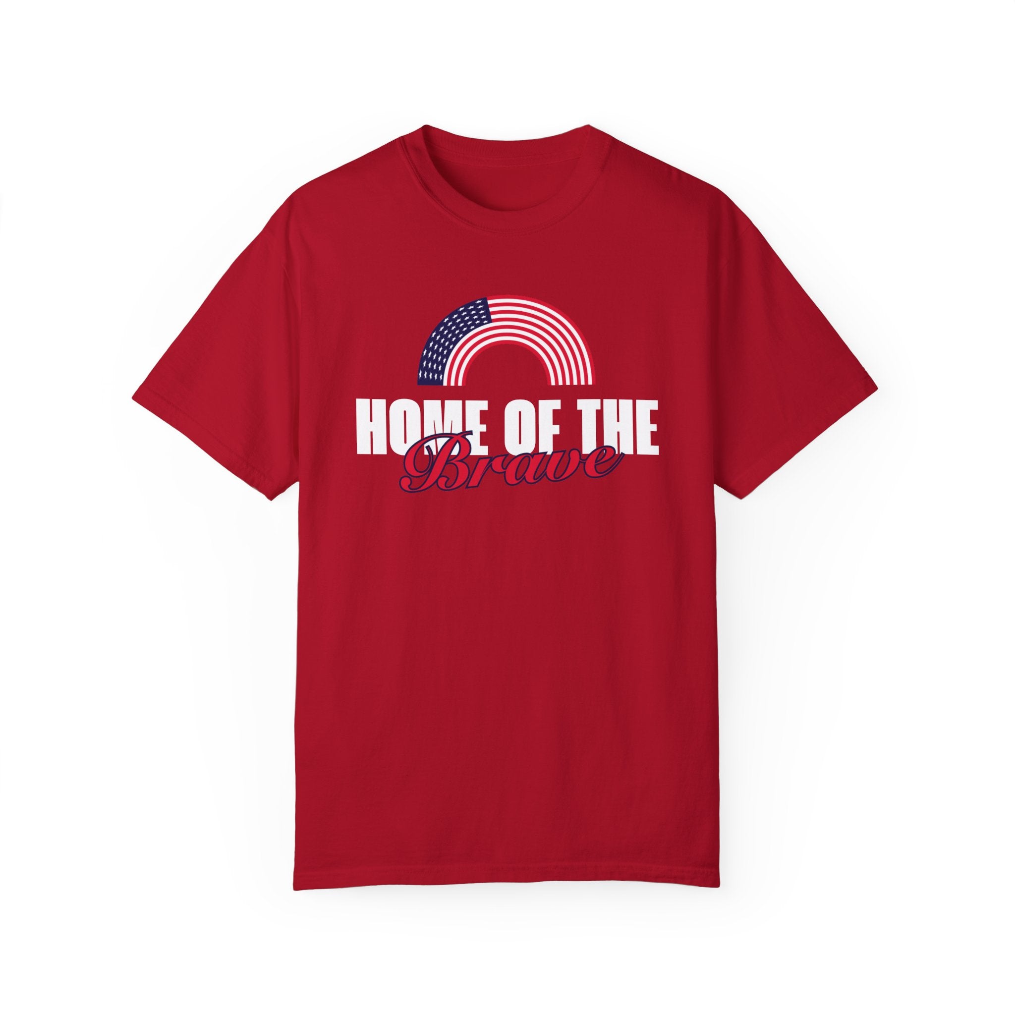 Home of the Brave | Men's 100% USA Cotton Garment-Dyed T-Shirt | Sizes Up To 4XL