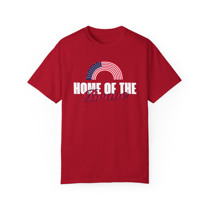 Home of the Brave | Men's 100% USA Cotton Garment-Dyed T-Shirt | Sizes Up To 4XL