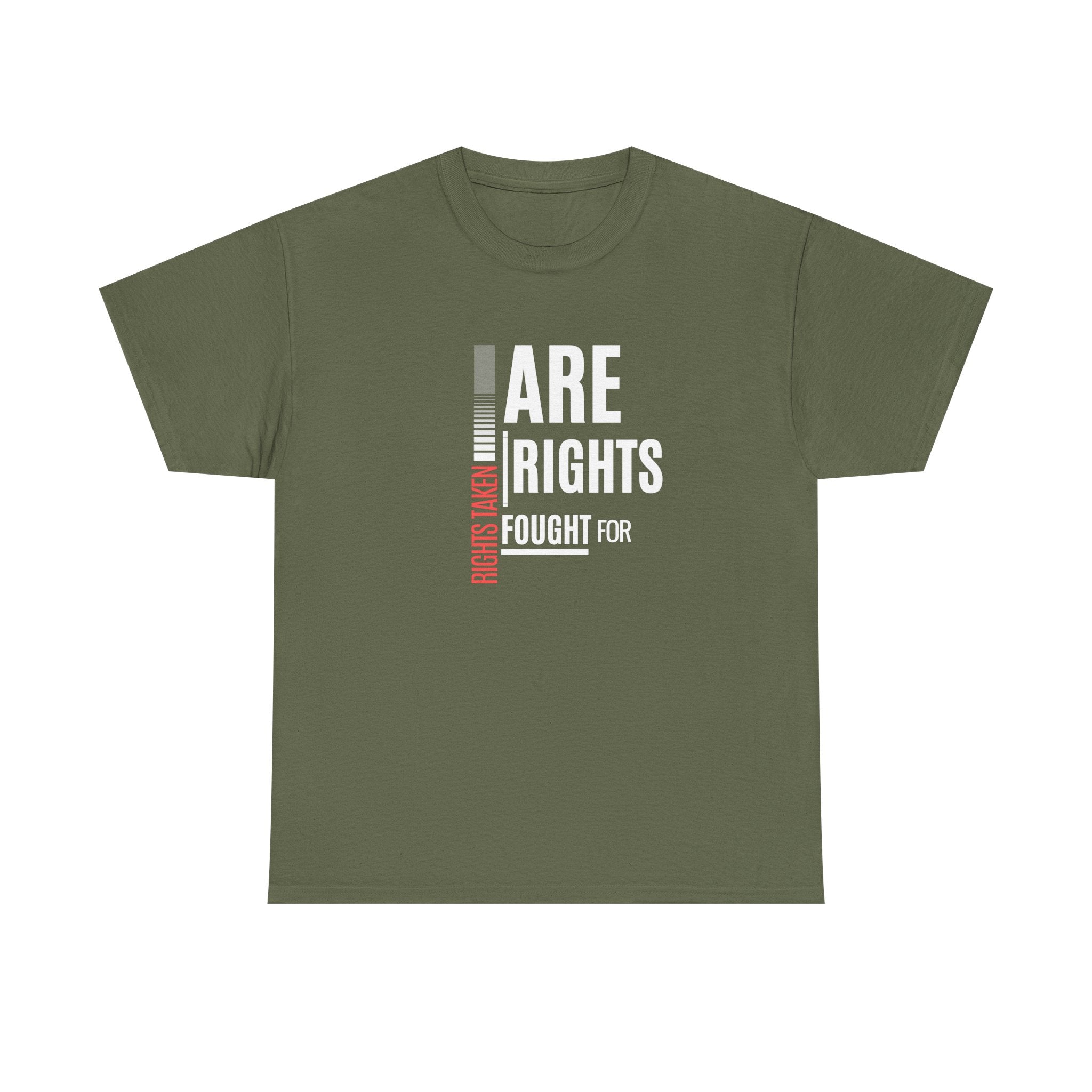 Rights Taken Are Rights Fought For | Women's 100% Ethical Sourced Cotton T-Shirt | Sizes Up To 5XL