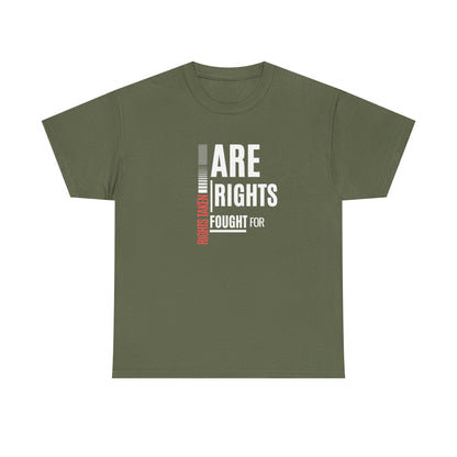 Rights Taken Are Rights Fought For | Women's 100% Ethical Sourced Cotton T-Shirt | Sizes Up To 5XL