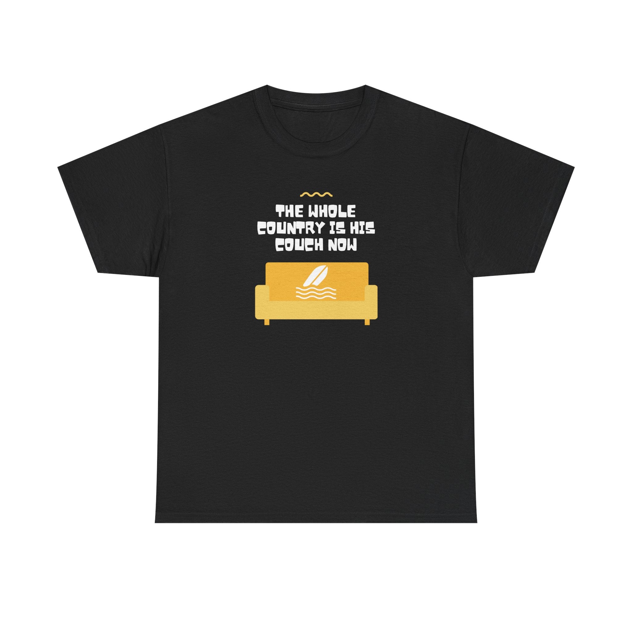 The Whole Country Is His Couch Now | Women's T-Shirt | Sizes  S to 5XL