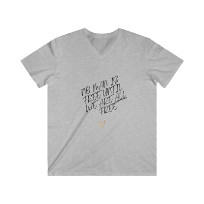 No Man is Free Until We Are All Free | Men V-Neck 100% Cotton T-Shirt | Sizes Up To 2XL