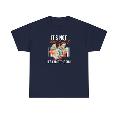 It's Not About Race, It's About The Rich | Women's T-Shirt | Sizes S to 5XL