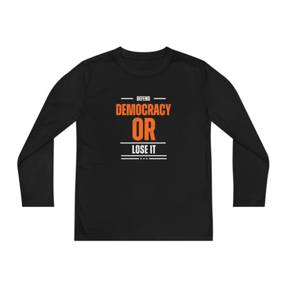 Defend Democracy or Lose It | Youth Long Sleeve Tee | Sizes Up To XL