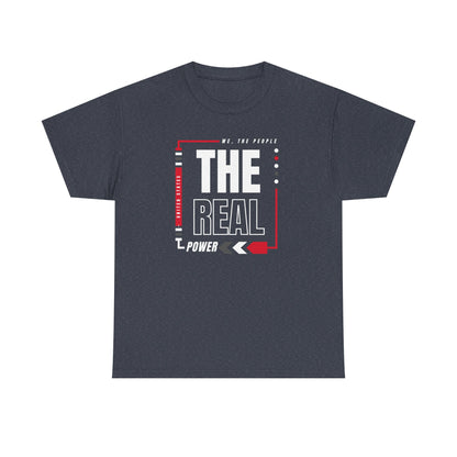'We, The People, The Real Power' | Men's Heavy USA Cotton T-Shirt | Sizes Up To 5XL