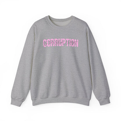 Corruption is the Real Crime | Women's Crewneck Sweatshirt | Sizes Up To 5XL