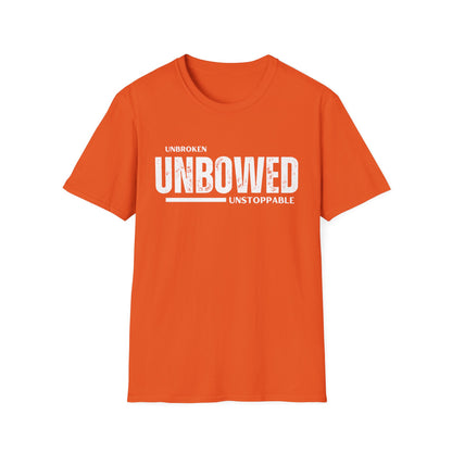 'Unbroken Unbowed Unstoppable' | Men's 100% USA Cotton Softstyle T-shirt | Sizes Up To 5XL