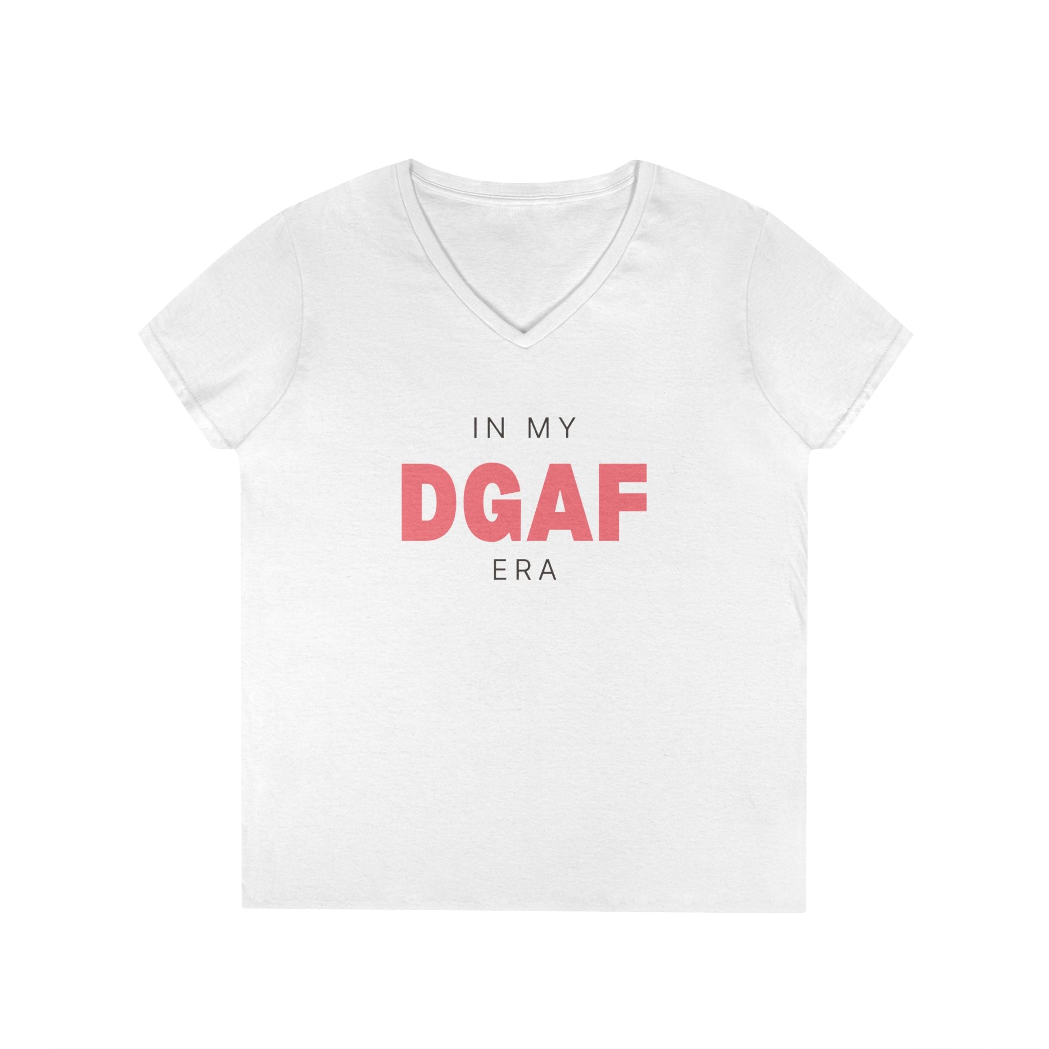 In My DGAF Era | Ladies' 100% Cotton V-Neck T-Shirt | Sizes Up To 3XL