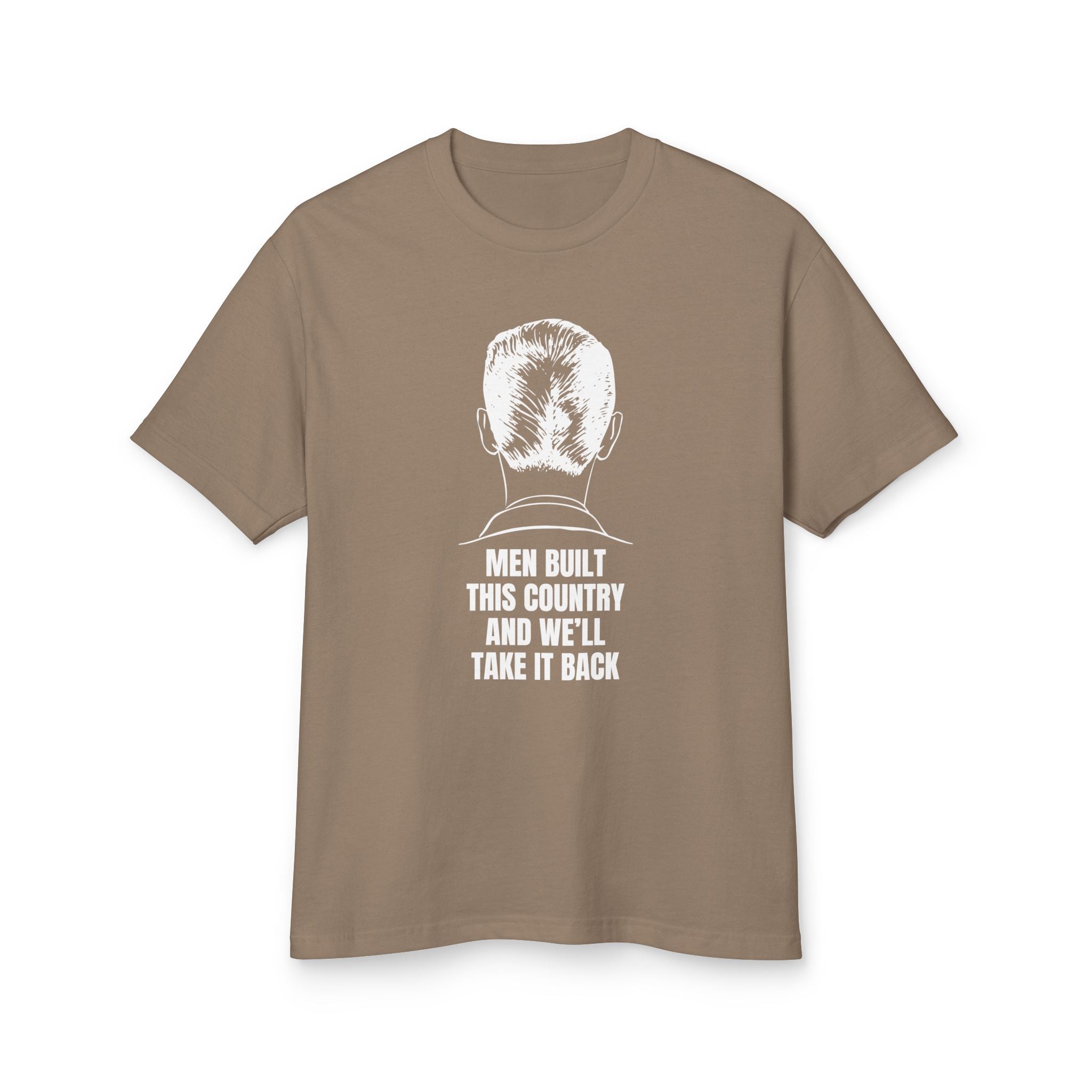Men Built This Country | Men's Garment-Dyed T-Shirt | Sizes Up To 3XL