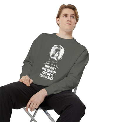 Men Built This Country | Men's Sweatshirt For Leaders & Patriots | Sizes Up To 3XL