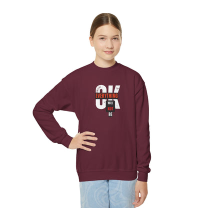 'Everything Will Not Be OK' | Youth Resistance Sweatshirt