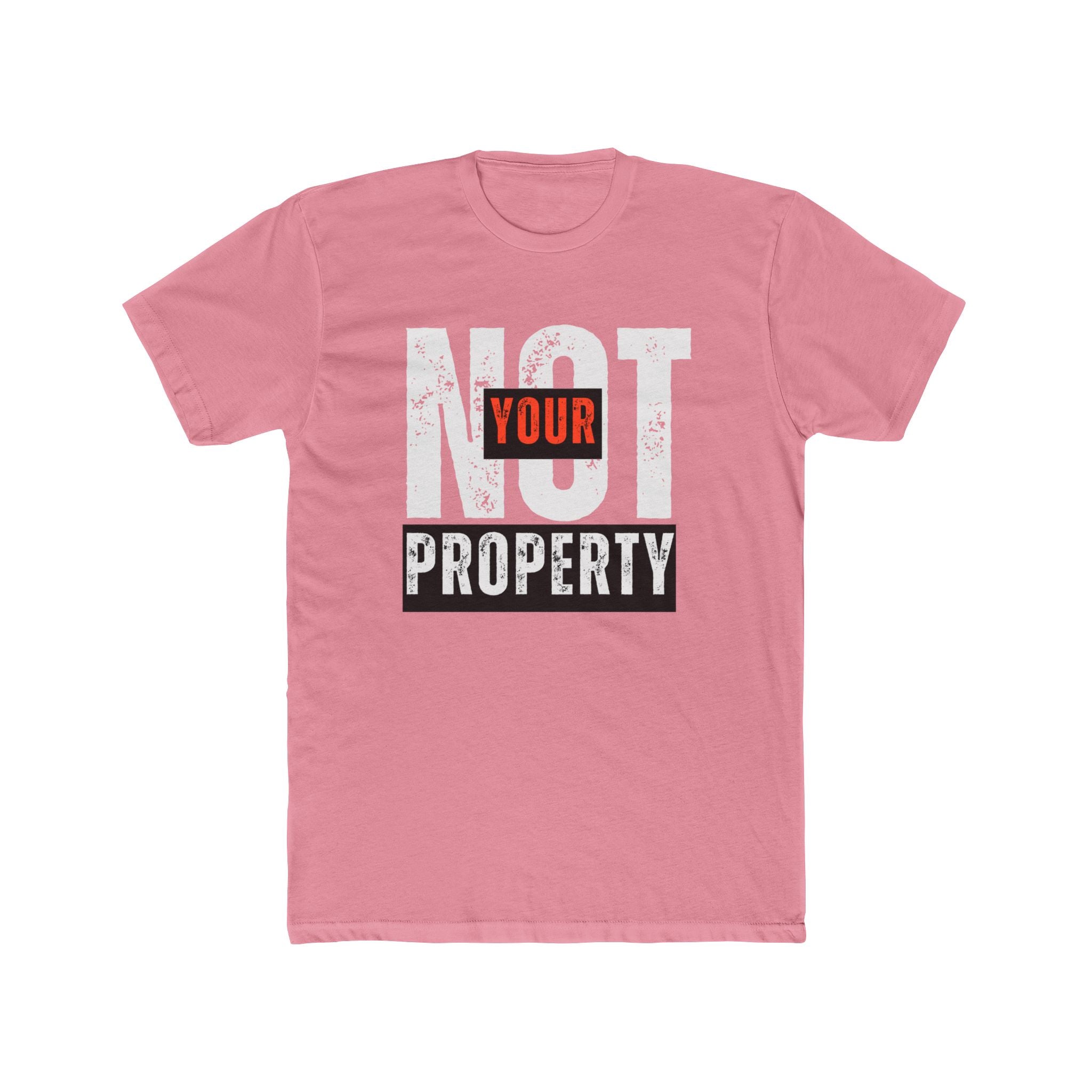 Not Your Property | Men's 100% Cotton Statement Tee | Sizes Up To 5XL