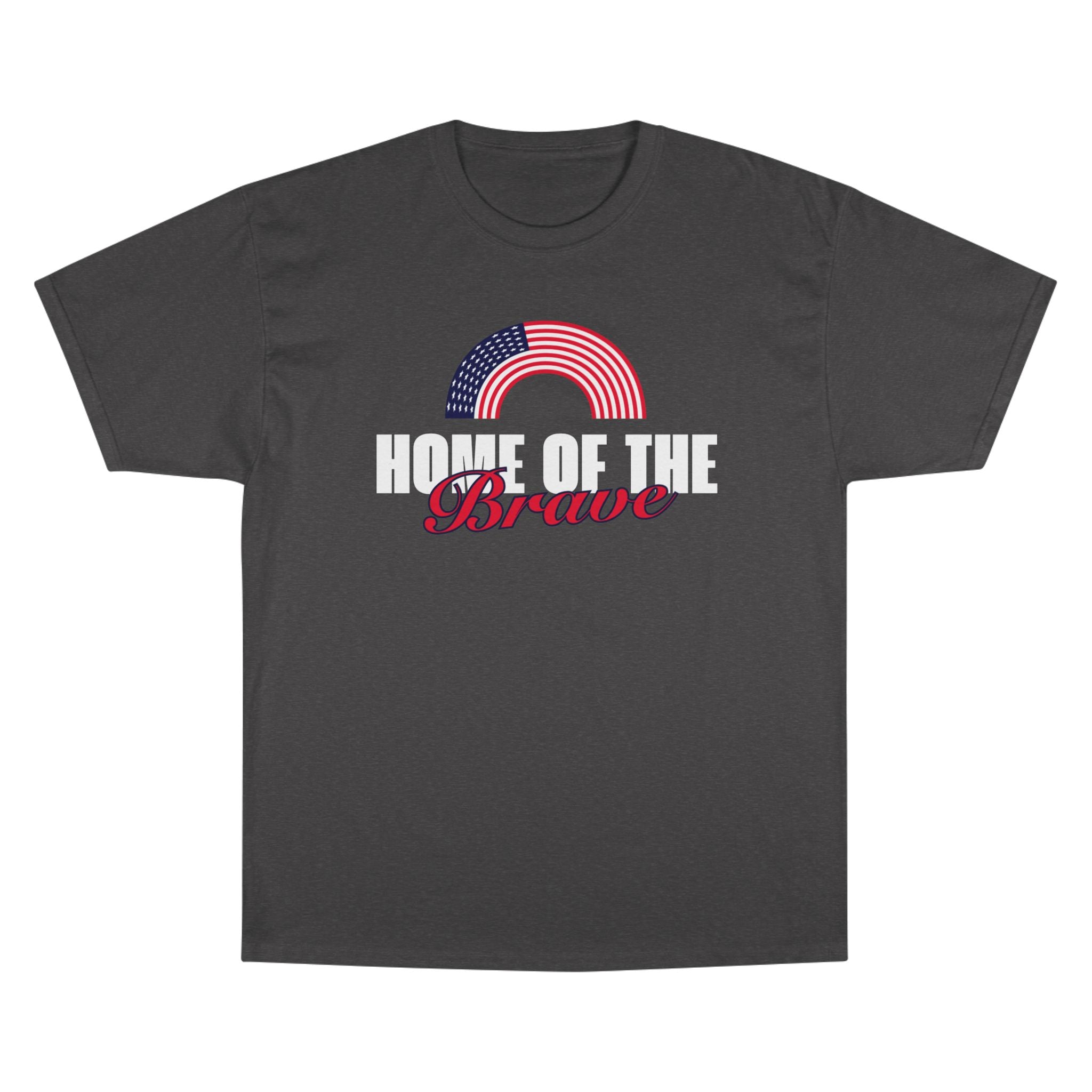 Home of the Brave | Men's Champion®  100% Cotton T-Shirt | Sizes Up To 4XL
